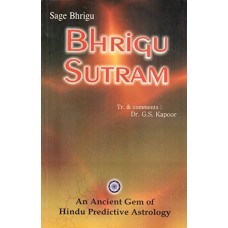 Bhrigu Sutram: An Ancient Gem of Hindu Predictive Astrology by G. S. Kapoor in English